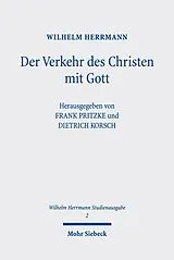 E-Book (pdf) Der Verkehr des Christen mit Gott. Im Anschluss an Luther dargestellt von Wilhelm Herrmann