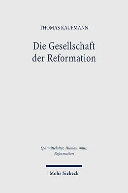 E-Book (pdf) Die Gesellschaft der Reformation von Thomas Kaufmann
