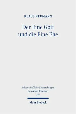 E-Book (pdf) Der Eine Gott und die Eine Ehe von Klaus Neumann