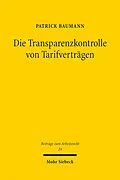 E-Book (pdf) Die Transparenzkontrolle von Tarifverträgen von Patrick Baumann