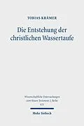 E-Book (pdf) Die Entstehung der christlichen Wassertaufe von Tobias Krämer