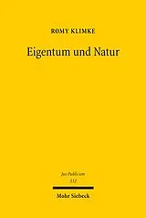 Fester Einband Eigentum und Natur von Romy Klimke