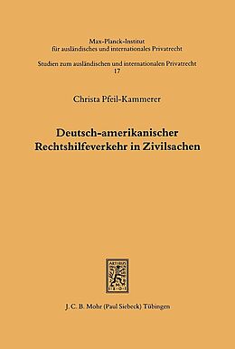 Kartonierter Einband Deutsch-amerikanischer Rechtshilfeverkehr in Zivilsachen von Christa Pfeil-Kammerer