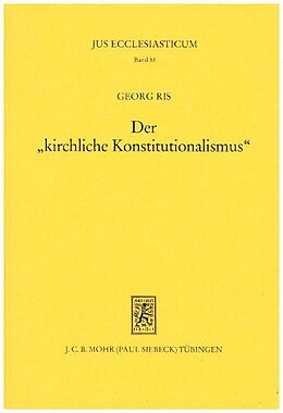 Leinen-Einband Der kirchliche Konstitutionalismus von Georg Ris