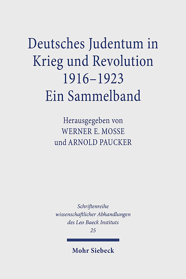 Deutsches Judentum in Krieg und Revolution 1916-1923