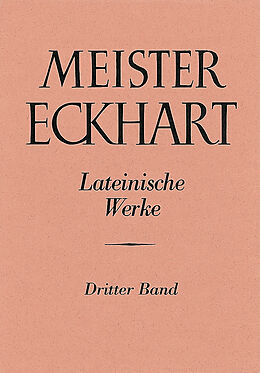Fester Einband Meister Eckhart. Lateinische Werke Band 3: von Karl Christ, Bruno Decker