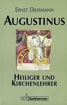 Kartonierter Einband Augustinus - Heiliger und Kirchenlehrer von Ernst Dassmann