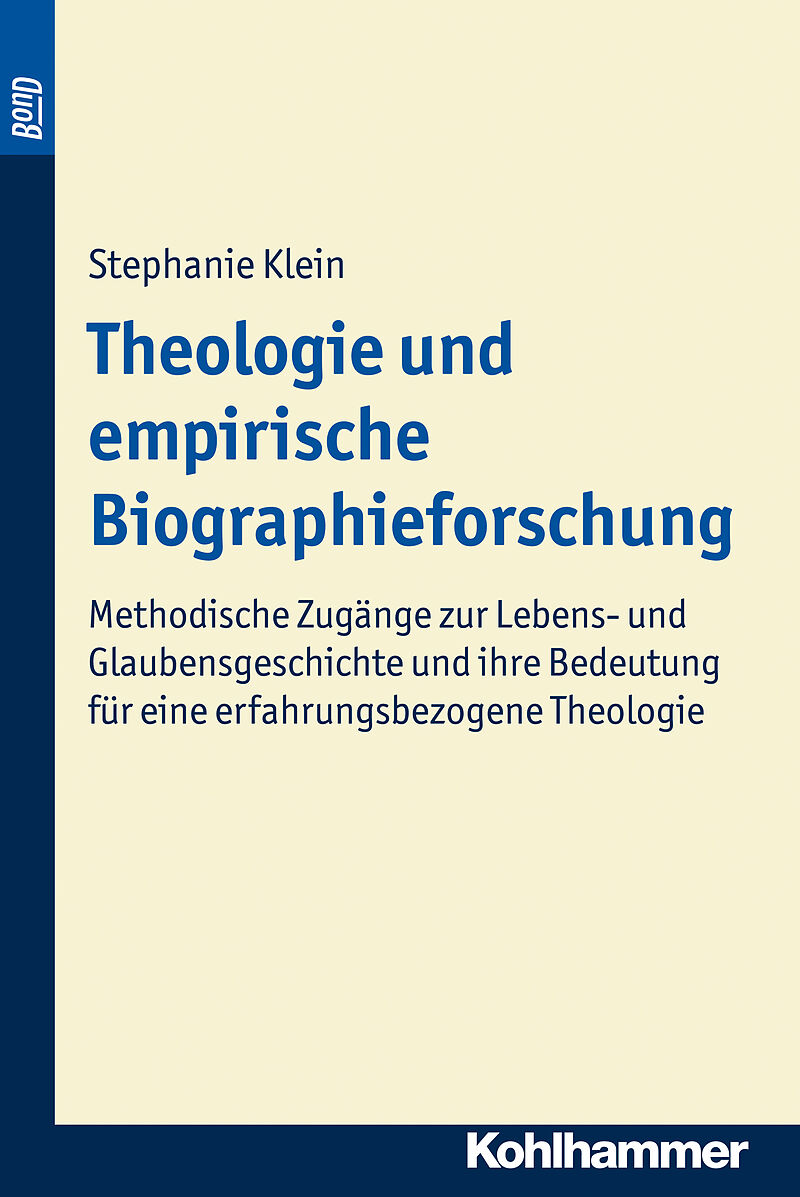 Theologie und empirische Biographieforschung. BonD