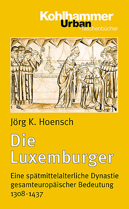 Kartonierter Einband Die Luxemburger von Jörg K. Hoensch