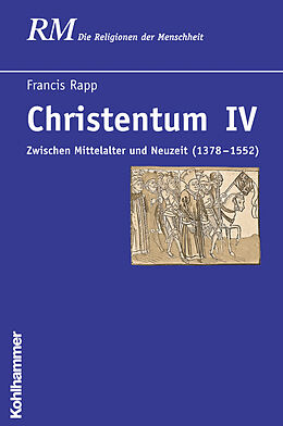 Fester Einband Christentum IV von Francis Rapp