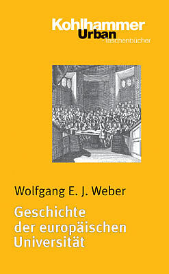 Kartonierter Einband Geschichte der europäischen Universität von Wolfgang Weber