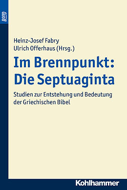 Kartonierter Einband Im Brennpunkt: Die Septuaginta. BonD von Heinz-Josef Fabry
