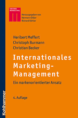 Kartonierter Einband Internationales Marketing-Management von Heribert Meffert, Christoph Burmann, Christian Becker