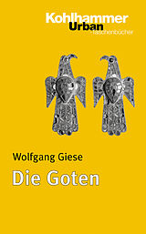Kartonierter Einband Die Goten von Wolfgang Giese