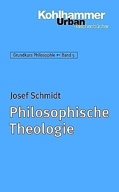 Kartonierter Einband Philosophische Theologie von Josef Schmidt