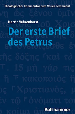 Kartonierter Einband Der erste Brief des Petrus von Martin Vahrenhorst
