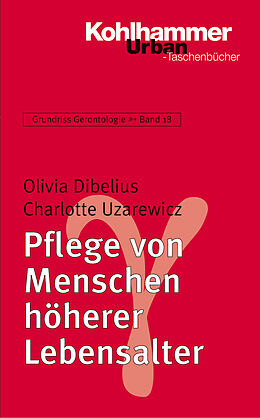 Kartonierter Einband Pflege von Menschen höherer Lebensalter von Olivia Dibelius, Charlotte Uzarewicz