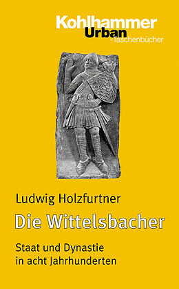 Kartonierter Einband Die Wittelsbacher von Ludwig Holzfurtner