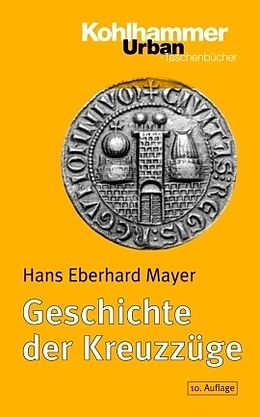 Kartonierter Einband Geschichte der Kreuzzüge von Hans Eberhard Mayer