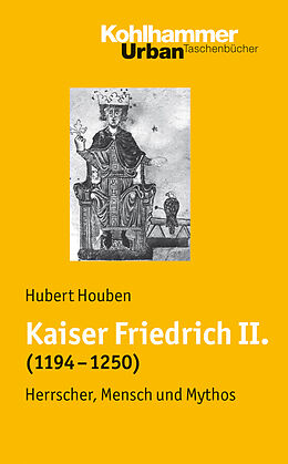 Kartonierter Einband Kaiser Friedrich II. (1194-1250) von Hubert Houben
