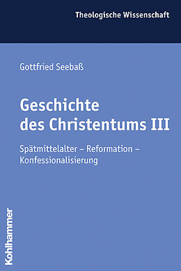Kartonierter Einband Geschichte des Christentums III von Gottfried Seebaß