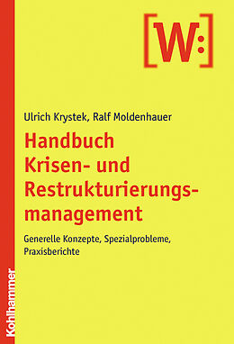 Kartonierter Einband Handbuch Krisen- und Restrukturierungsmanagement von Ulrich Krystek, Ralf Moldenhauer