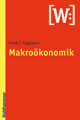 Kartonierter Einband Makroökonomik von Frank C. Englmann