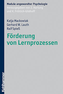 Kartonierter Einband Förderung von Lernprozessen von Katja Mackowiak, Gerhard W. Lauth, Ralf Spieß