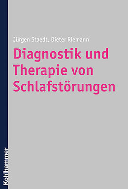 Fester Einband Diagnostik und Therapie von Schlafstörungen von Jürgen Staedt, Dieter Riemann