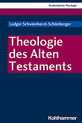 Kartonierter Einband Theologie des Alten Testaments von Ludger Schwienhorst-Schönberger