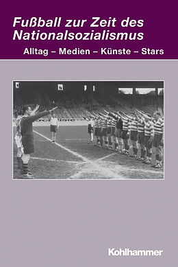 Kartonierter Einband Fußball zur Zeit des Nationalsozialismus von 