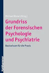 Kartonierter Einband Grundriss der Forensischen Psychologie und Psychiatrie von 