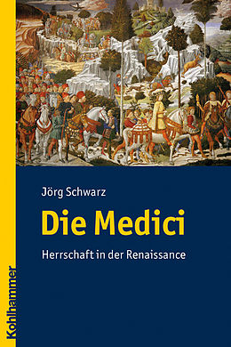 Kartonierter Einband Die Medici von Jörg Schwarz