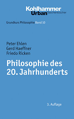 Kartonierter Einband Philosophie des 20. Jahrhunderts von Peter Ehlen, Gerd Haeffner, Friedo Ricken