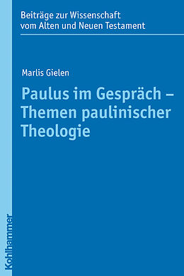 Kartonierter Einband Paulus im Gespräch - Themen paulinischer Theologie von Marlis Gielen
