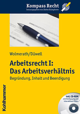 Kartonierter Einband Arbeitsrecht I: Das Arbeitsverhältnis von Martin Wolmerath, Franz Josef Düwell