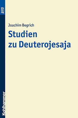 Kartonierter Einband Studien zu Deuterojesaja. BonD von Joachim Begrich