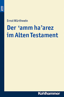 Kartonierter Einband Der 'amm ha'arez im Alten Testament. BonD von Ernst Würthwein
