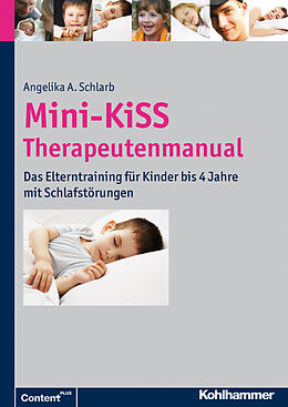 Kartonierter Einband Mini-KiSS - Therapeutenmanual von Angelika A. Schlarb