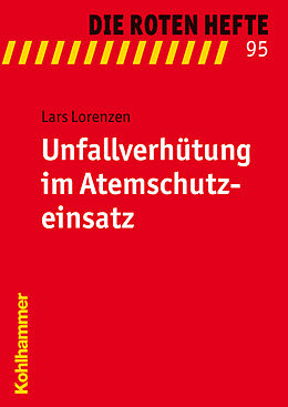 Kartonierter Einband Unfallverhütung im Atemschutzeinsatz von Lars Lorenzen