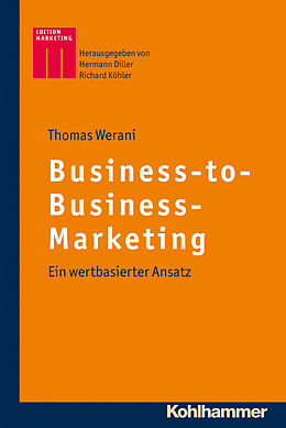 Kartonierter Einband Business-to-Business-Marketing von Thomas Werani