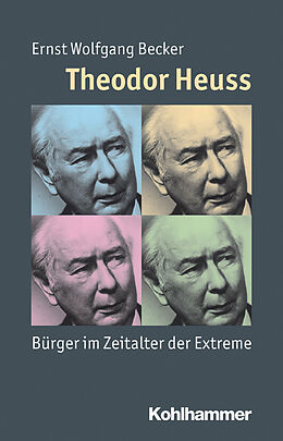 Kartonierter Einband Theodor Heuss von Ernst Wolfgang Becker