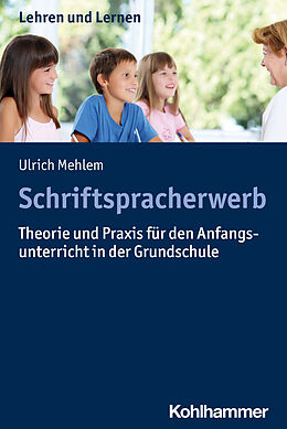 Kartonierter Einband Schriftspracherwerb von Ulrich Mehlem