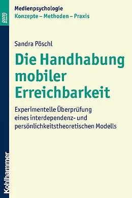 E-Book (pdf) Die Handhabung mobiler Erreichbarkeit von Sandra Pöschl