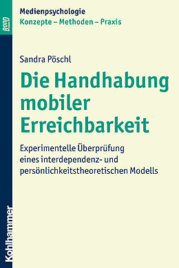 Kartonierter Einband Die Handhabung mobiler Erreichbarkeit von Sandra Pöschl