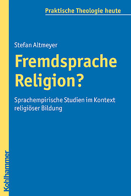 Kartonierter Einband Fremdsprache Religion? von Stefan Altmeyer