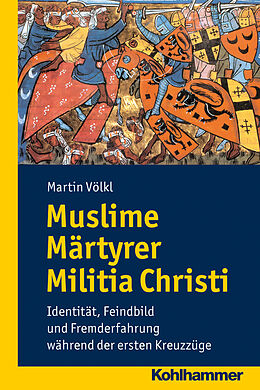 Kartonierter Einband Muslime Märtyrer Militia Christi von Martin Völkl