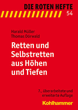 Kartonierter Einband Retten und Selbstretten aus Höhen und Tiefen von Harald Müller, Thomas Dörwald