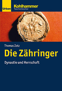 Kartonierter Einband Die Zähringer von Thomas Zotz