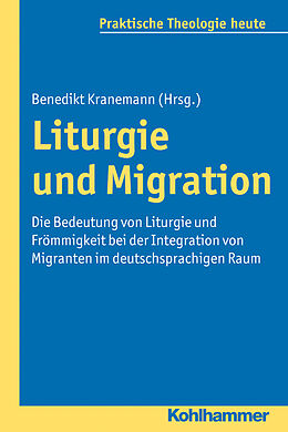 Kartonierter Einband Liturgie und Migration von Albert Gerhards, Ulrike Wagner-Rau, Ottmar u a Fuchs